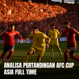 analisa pertandingan afc cup asia