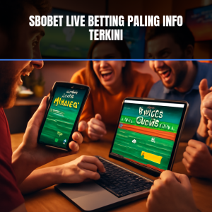 Sbobet Live Betting pada perangkat elektronik.